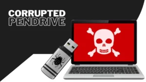 Repair the Corrupted Pen Drive for Free Without Formatting