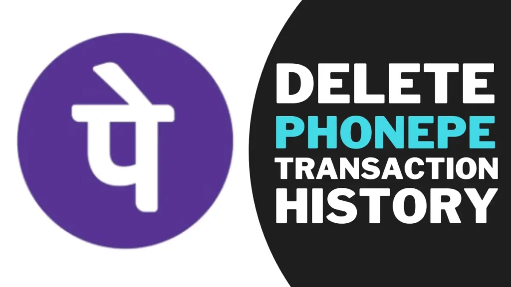 Delete PhonePe transaction History