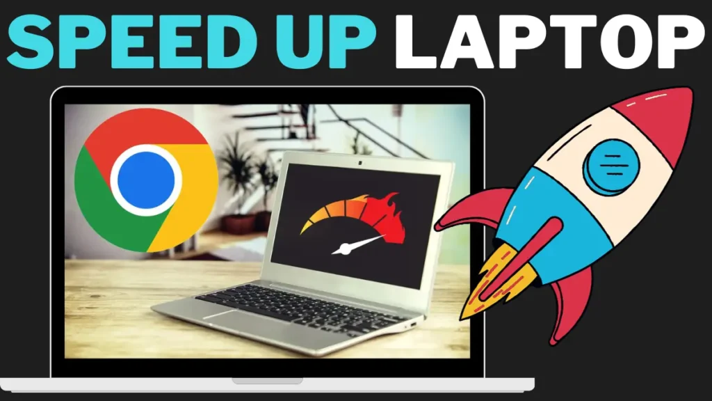 Laptop Run Faster, Improve Laptop perfromance