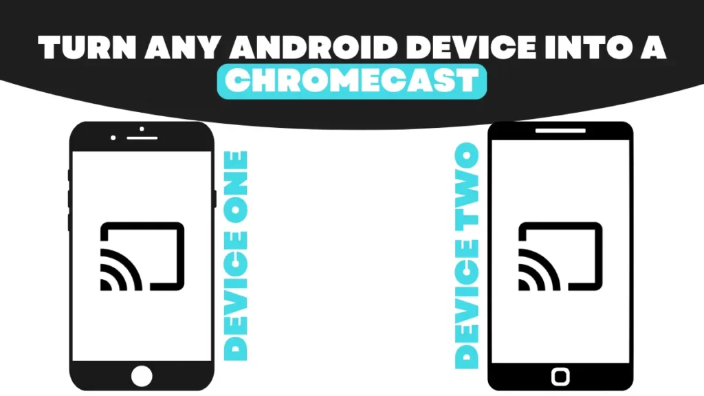 How to Turn Any Android Device Into a Chromecast