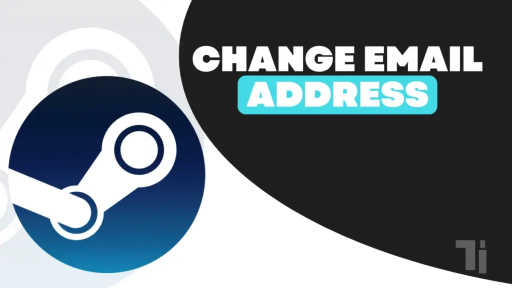 How to Change Your Email Address on Steam