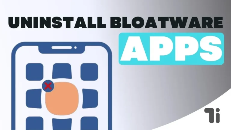 How to Uninstall Bloatware Apps on Android